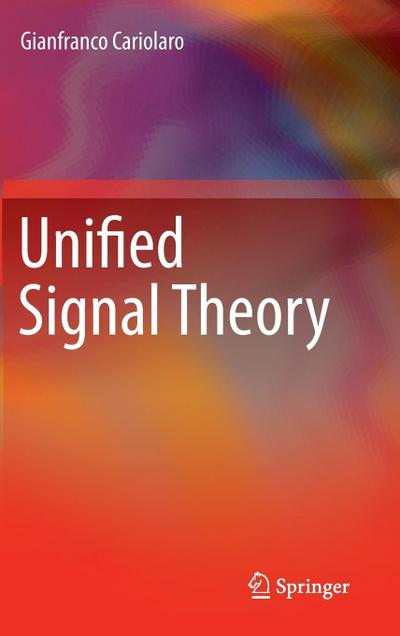 Unified Signal Theory