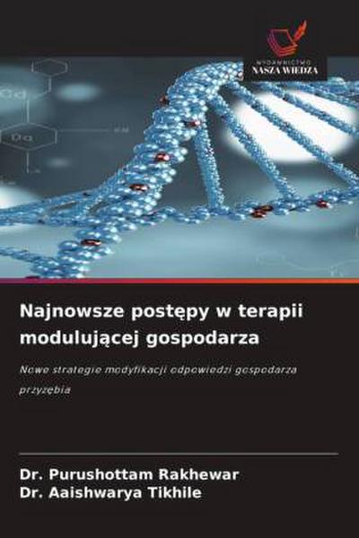 Najnowsze post¿py w terapii moduluj¿cej gospodarza