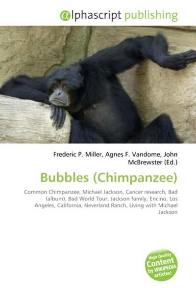 Bubbles (Chimpanzee) - Frederic P. Miller