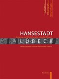 Hansestadt Lübeck - Sanierung und Entwicklung der 