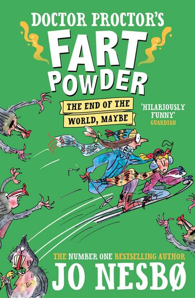 Doctor Proctor’s Fart Powder: The End of the World.  Maybe.
