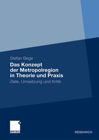 Das Konzept der Metropolregion in Theorie und Praxis