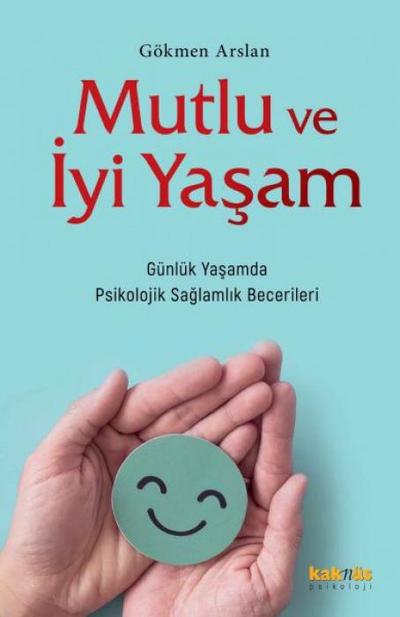 Mutlu ve Iyi Yasam