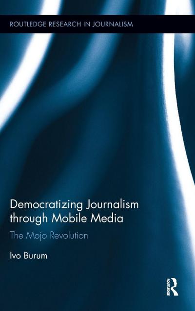 Democratizing Journalism through Mobile Media