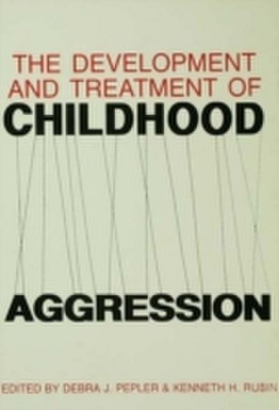 Development and Treatment of Childhood Aggression