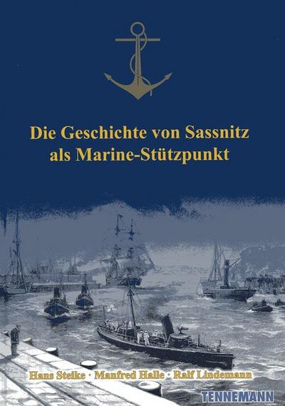 Die Geschichte von Sassnitz als Marine-Stützpunkt