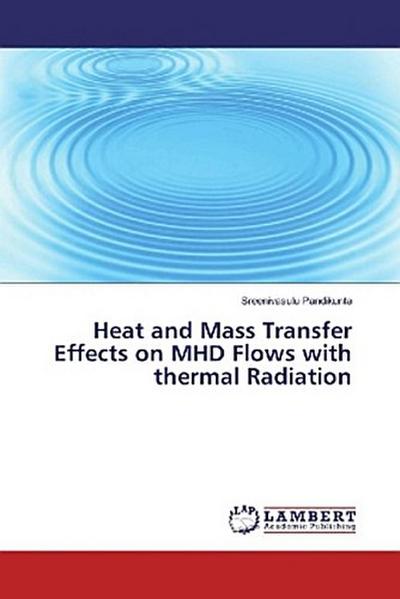 Heat and Mass Transfer Effects on MHD Flows with thermal Radiation