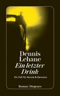 Ein letzter Drink von Dennis Lehane | Ebook