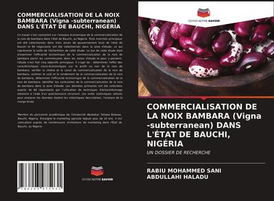 COMMERCIALISATION DE LA NOIX BAMBARA (Vigna -subterranean) DANS L’ÉTAT DE BAUCHI, NIGÉRIA