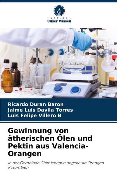 Gewinnung von ätherischen Ölen und Pektin aus Valencia-Orangen