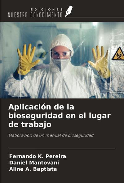 Aplicación de la bioseguridad en el lugar de trabajo
