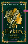 Elektra, die hell Leuchtende