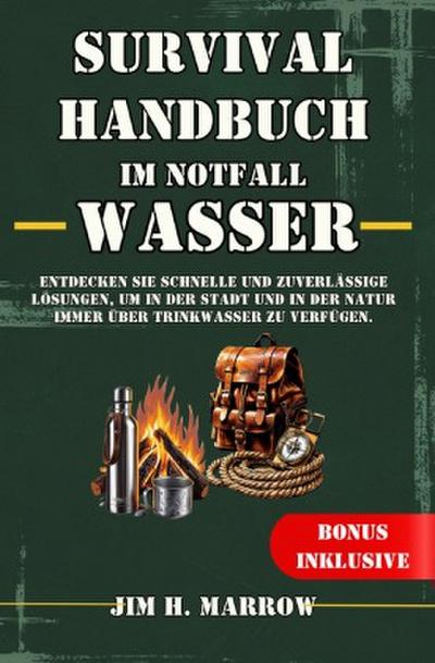 Survival Handbuch im Notfall: Wasser