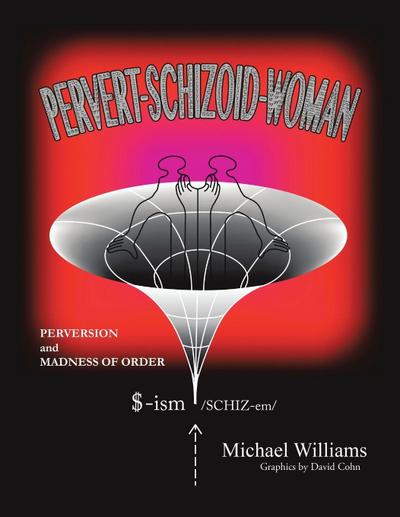 Pervert-Schizoid-Woman