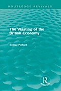 Wasting of the British Economy (Routledge Revivals