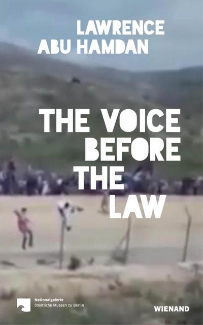Lawrence Abu Hamdan. The Voice before the Law
