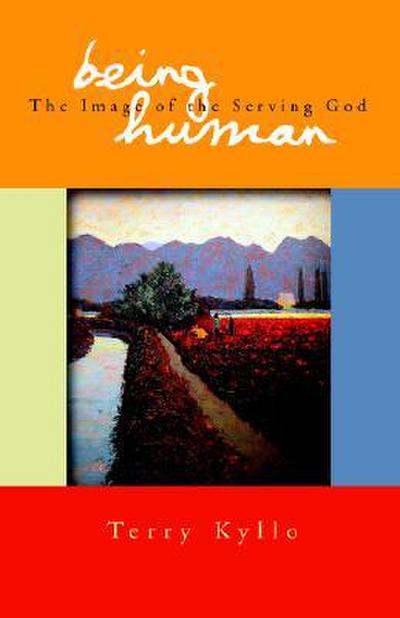 Being Human: The Image of the Serving God