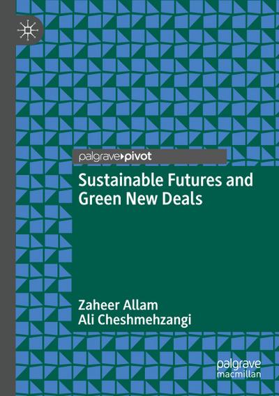 Sustainable Futures and Green New Deals