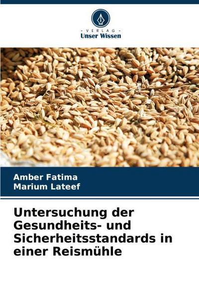 Untersuchung der Gesundheits- und Sicherheitsstandards in einer Reismühle