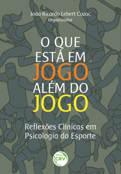 O que está em jogo além do jogo: