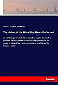 The History of the Life of King Henry the Second