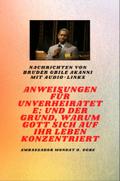 von Bruder Gbile Akanni mit Audio-Links - Anweisungen Zu Der Unverheiratet ; und der Grund, warum Gott sich auf Ihr Leben konzentriert