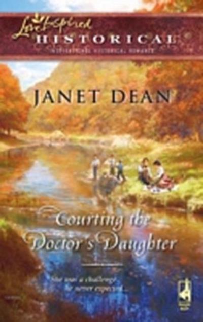 COURTING THE DOCTOR’’S DAUGHTER