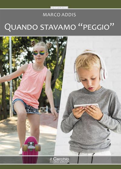 Quando stavamo ’peggio’