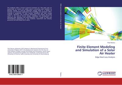 Finite Element Modeling and Simulation of a Solar Air Heater