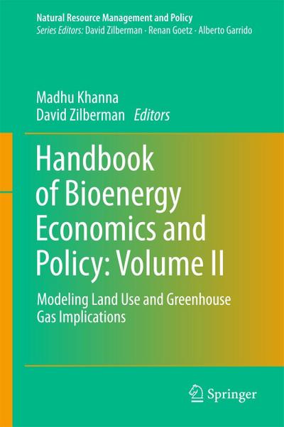 Handbook of Bioenergy Economics and Policy: Volume II