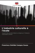 L’industrie culturelle à l’école