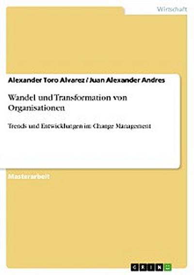 Wandel und Transformation von Organisationen