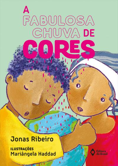 A fabulosa chuva de cores