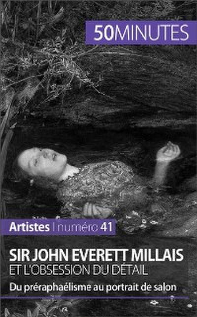 Sir John Everett Millais et l’obsession du détail