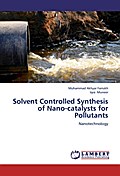 Solvent Controlled Synthesis of Nano-catalysts for
