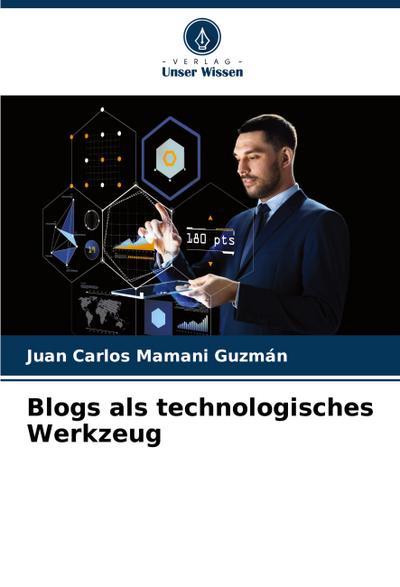 Blogs als technologisches Werkzeug