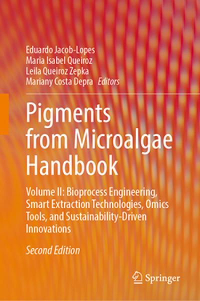 Pigments from Microalgae Handbook - Volume II