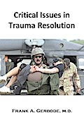Critical Issues in Trauma Resolution