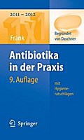 Antibiotika in der Praxis mit Hygieneratschlägen