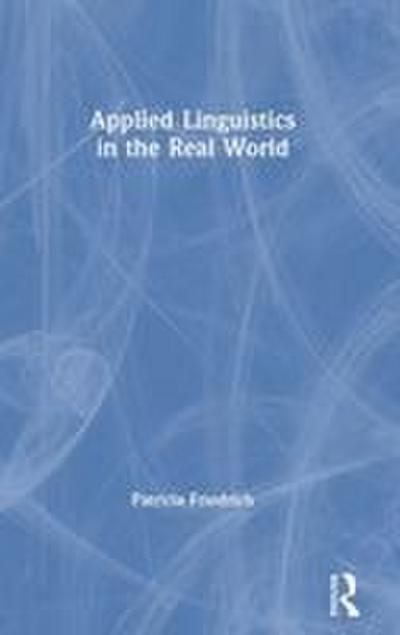 Applied Linguistics in the Real World