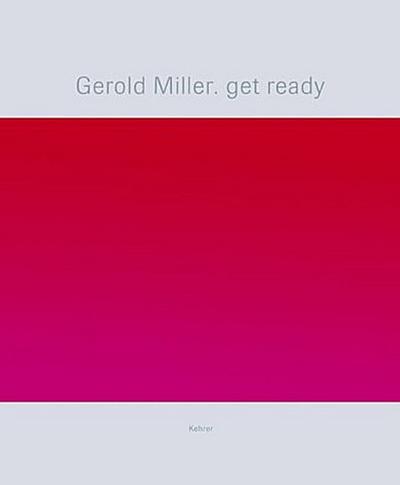 Gerold Miller, Get Ready