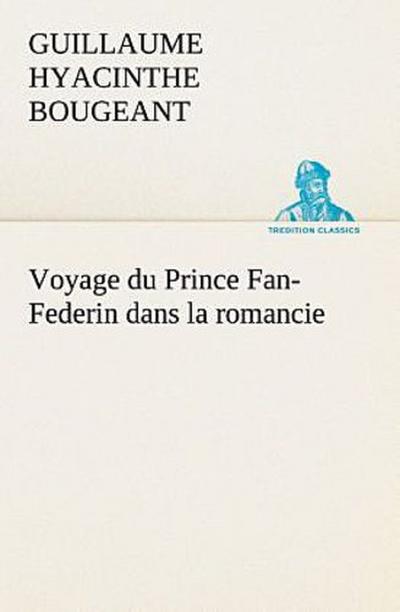 Voyage du Prince Fan - Federin dans la romancie