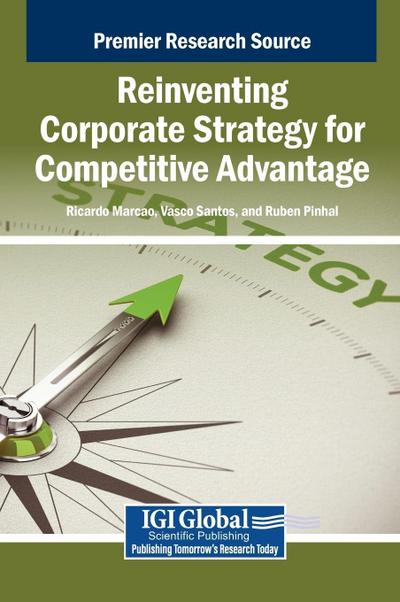 Reinventing Corporate Strategy for Competitive Advantage
