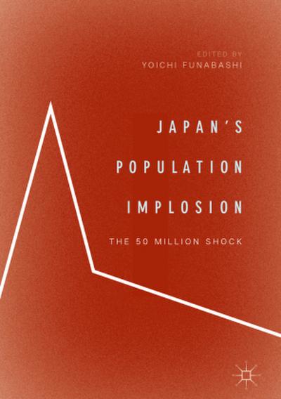 Japan’s Population Implosion