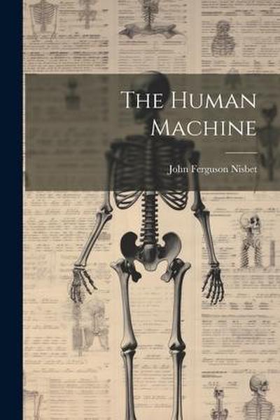 The Human Machine