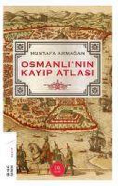 Osmanlinin Kayip Atlasi