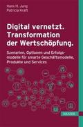 Digital vernetzt. Transformation der Wertschöpfung
