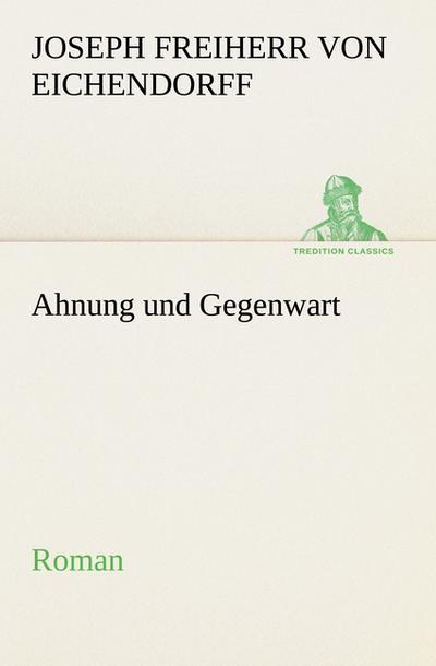 Ahnung und Gegenwart
