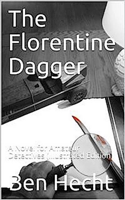 The Florentine Dagger / A Novel for Amateur Detectives