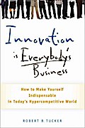 Innovation is Everybody’s Business